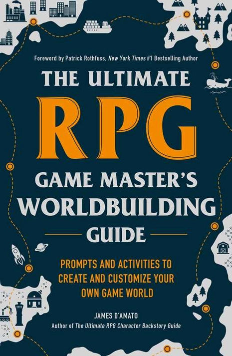 Ultimate Rpg Game Master's Worldbuilding Guide